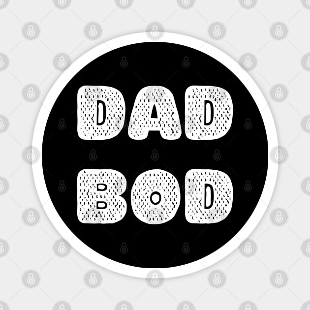 DAD BOD (White on Black) Magnet by TJWDraws